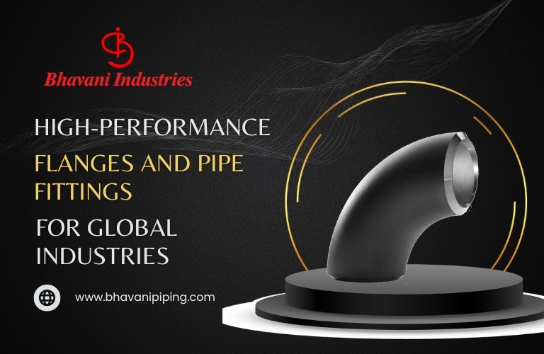 High-Performance Flanges and Pipe Fittings for Global Industries 2 High-Performance Flanges and Pipe Fittings for Global Industries